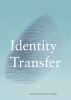 Galleri Sebastian Schildt. Identity Transfer. Exhibition Catalogue. 2016.